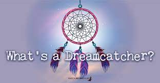What does a dream catcher exactly do? What Is A Dreamcatcher And How Does It Work Magical Recipes Online
