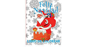 In the mean time we talk concerning spanish christmas worksheets, we have collected various similar pictures to complete your ideas. Feliz Navidad Libro De Colorear Colorear Ninos 8 Anos Libro De Colorear Ninos Merry Christmas Coloring Book Toddlers Jumbo Spanish Edition Volume 3 Spain Kids Creative 9781981446131 Amazon Com Books