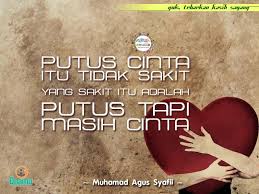 Putus Cinta Itu Tidak Sakit Yang Sakit Itu Adalah Putus Tapi Masih Cinta Doa Motivasi Kekasihku