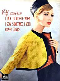 Thank you for visiting these 1950s sayings and quotes. Love This Sewing Quote Image Is From A 1950s Vogue Patterns Catalog Sewing Quotes Sewing Humor Sewing