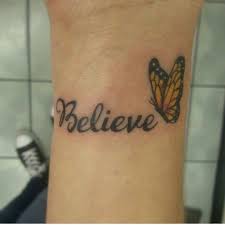 In this section, you will see a few tattoo designs, to choose from. Wrist Tattoo Butterfly Believe Believe Tattoos Finger Tattoos Tattoos