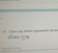 Maybe you would like to learn more about one of these? 45 Ukara Sing Katulis Nggunakake Aksara Jawa Ing Ngisor Iki Tulisen Nganggo Aksara Latin Jawaban Brainly Co Id