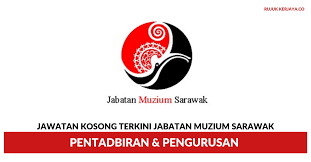 Laman mohon.co berkongsi data jawatan kosong terkini bertujuan untuk memudahkan pelawat laman web ini untuk mendapatkan maklumat permohonan. Jawatan Kosong Terkini Jabatan Muzium Sarawak Pentadbiran Pengurusan Kerja Kosong Kerajaan Swasta