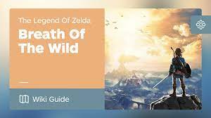 The Legend of Zelda: Breath of the Wild Walkthrough, Guide, and Map - IGN