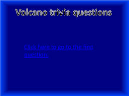 From tricky riddles to u.s. Ppt Volcano And Earthquake Trivia Questions Powerpoint Presentation Free Download Id 2819612