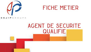 Fiche Metier Agent De Securite Qualifie Cejip Groupe