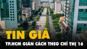 Sau 1 tuần, tùy theo tình hình thực tế, một số khu vực trên địa bàn tp.hcm có thể chuyển sang chỉ thị 16 hoặc chỉ thị 19. 30fwbj3mwlgwm