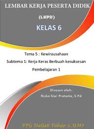 Setelah membaca bacaan di atas, coba sebutkan gagasan utama setiap paragraf dan letaknya! Lkpd Tema 5 Kewirausahaan Subtema 1 Kerja Keras Berbuah Kesuksesan Pembelajaran 1 Disusun Oleh Ricko Siwi Pratama S Pd