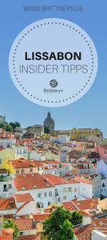 12 Lissabon Sehenswurdigkeiten Insider Tipps V Lissabon Lissabon Sehenswurdigkeiten Und Urlaub Portugal