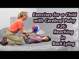 26 Reaching In Back Lying: Exercises For A Child With Cerebral Palsy -  Youtube