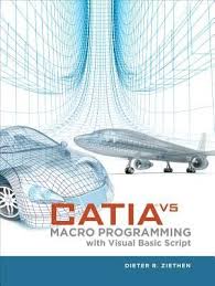 Pdf Download Catia V5 Macro Programming With Visual Basic Script Full Ebook By Dieter Ziethen Macro Program Macro Download Books