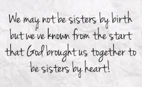 Maybe you would like to learn more about one of these? Not Blood Sister Quotes Quotesgram