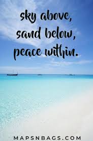 Check Out The Most Inspirational Beach Quotes And Sayings For Your Instagram Captions Lots Of Great Beach Quotes Funny Seaside Quotes Beach Instagram Captions