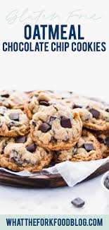 Gluten Free Oatmeal Chocolate Chip Cookies Recipe In 2020 Oatmeal Chocolate Chip Cookies Gluten Free Oatmeal Chocolate Chip Cookies Chocolate Chip Oatmeal