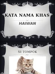 Learn vocabulary, terms and more with flashcards, games and other study tools. 314479208 Kata Nama Khas Haiwan Pdf