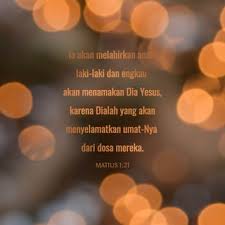 18 ecco come avvenne la nascita di gesù cristo: Matius 1 18 25 Kelahiran Yesus Kristus Adalah Seperti Berikut Pada Waktu Maria Ibu Nya Bertunangan Dengan Yusuf Ternyata Ia Mengandung Dari Roh Kudus Sebelum Mereka Hidup Sebagai Suami Isteri Karena Yusuf Suam Alkitab