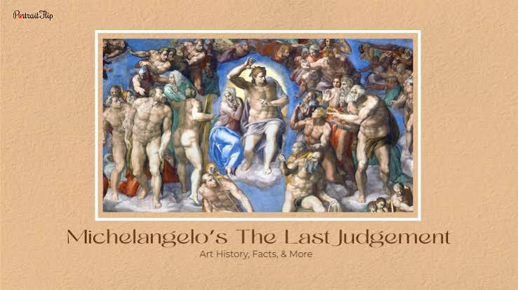 Michelangelo's The Last Judgement: Art History, Facts, & More