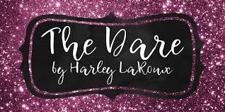 Caffeinated Fae Book Blogger Review The Dare By Harley Laroux