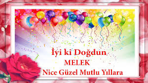 Melek mosso umrumda değil lyrıcs. Iyi Ki Dogdun Melek Isme Ozel Dogum Gunu Mesajlari Youtube