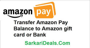 Thing is, i want to buy a gift for my dad and want to use those redeemed gc $$$. Transfer Amazon Pay Balance To Amazon Gift Card Or Bank Sarkari Deals