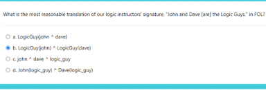 Solved What is the most reasonable translation of our logic
