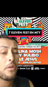 Esta no la veía venir #7eleven nos trae el #dia7elevenfest a #monterrey con  #plastilinamosh #bobbypulido #littlejesus y más