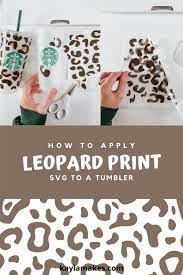Download How To Apply Leopard Print Pattern To A Starbucks Tumbler Kayla Makes