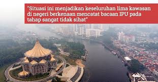 Indeks pencemaran udara (ipu) semua kawasan di sabah mencatatkan bacaan sederhana setakat jam 8.30 pagi tadi. Tiga Lagi Lokasi Di Sarawak Capai Bacaan Ipu Pada Tahap Sangat Tidak Sihat