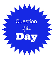 Image result for question of the day