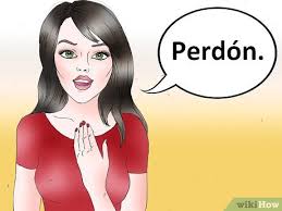Add to my workbooks (0) download file pdf embed in my website or blog add to google classroom add to. Cara Meminta Maaf Dalam Bahasa Spanyol 11 Langkah Dengan Gambar