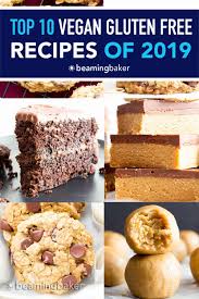 See more of vegan gluten free recipes on facebook. Top 10 Vegan Gluten Free Recipes 2019 Beaming Baker Vegan Gluten Free Recipes Low Carb Recipes Dessert Recipes