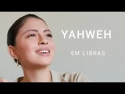 "YAHWEH" em LIBRAS (COMPLETO)