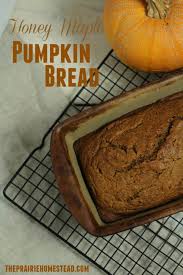 Maybe you would like to learn more about one of these? Honey Maple Pumpkin Bread Recipe The Prairie Homestead