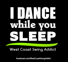 Browse +200.000 popular quotes by author, topic, profession. 34 Westcoast Swing Quotes Ideas Swing Quotes Swing West Coast Swing