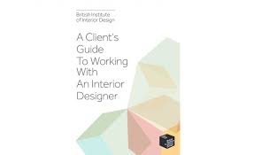 Biid Launches New Client S Guide To Working With An Interior Designer British Institute Of Interior Design