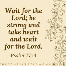 Psalm 27:14 | The Consecrated Woman