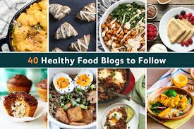 The Top 40 Healthy Food Blogs To Follow In 2020 Good Healthy Recipes Healthy Food Blogs Healthy Recipes