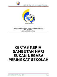 Kertas kerja hari sukan negara. Kertas Kerja Hari Sukan Negara 2016