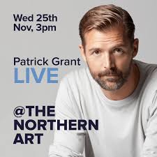 Patrick Grant @ The Northern Art