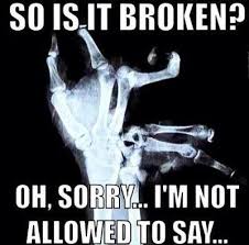 So Is It Broken Xray Meme Google Search Medical Humor Radiology Humor Nursing Memes