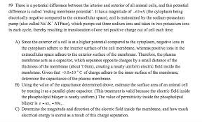 Cell membrane is necessary for cell signalling. 9 There Is A Potential Difference Between The Chegg Com