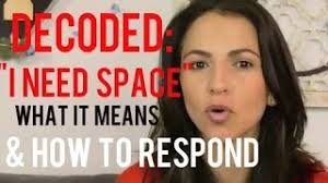 Decoded: What Does "I Need Space Mean"?