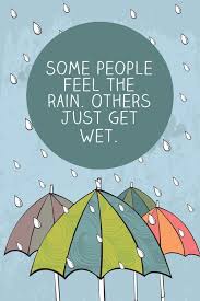 Some People Feel The Rain Others Just Get Wet Meaning In Urdu Some People Feel The Rain Others Just Get Wet Rain Urbanarts Citacoes Ilustracoes