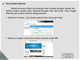 Configurasi modem adsl menjadi access point membahas bagaimana cara mengunakan modem adsl zte zxv10 w300s menjadi. Prosedur Instalasi Jaringan Dan Setting Modem Speedy Disusun