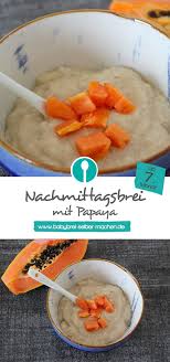 Papayabrei Fur Babys Nachmittagsbrei Rezept Ab Dem 9 Monat Rezepte Kochen Fur Baby Babynahrung