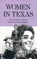 Annie Webb Blanton: The Foremost Woman Educator in Texas