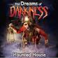 DREAMS OF DARKNESS HAUNTED HOUSE event image