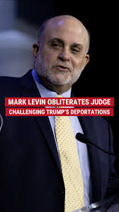 ‘RADICAL’: Mark Levin warns of complete chaos if over 600 federal judges  can dictate what President Trump can and can’t do, urging the Supreme Court  to step in.