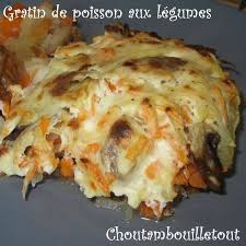 Gratin De Poisson Aux Legumes Choutambouilletout En 2020 Gratin De Poisson Cuisine Poisson Recettes De Cuisine