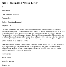 But, as we all know, it is not possible to be present everywhere, all the time. Sample Quotation Proposal Letter